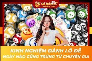 Ảnh đại diện Kinh nghiệm đánh lô đề ngày nào cũng trúng từ chuyên gia