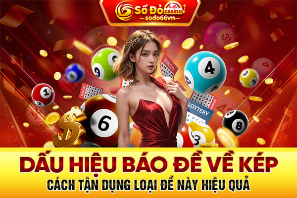 dấu hiệu báo đề về kép